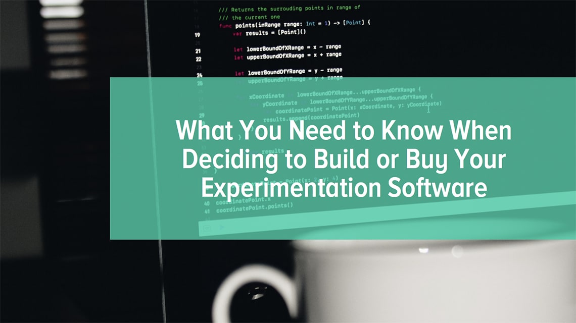 Whitepaper - What you need to know when deciding to build or buy your experimentation software